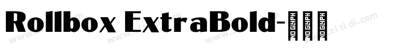 Rollbox ExtraBold字体转换
